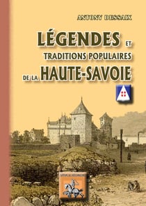 Légendes et traditions populaires de la Haute-Savoie