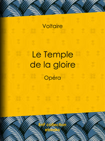 Le Temple de la gloire - Opéra