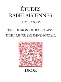 The Design of Rabelais’s "Tiers Livre de Pantagruel
