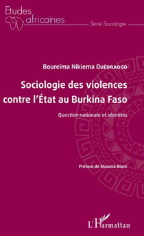 Sociologie des violences contre l'État au Burkina Faso - Question nationale et identités