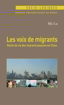 Les voix de migrants - Récits de vie des migrants paysans en Chine