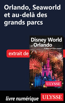 Orlando, Seaworld et au-delà des grands parcs