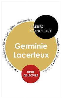 Étude intégrale : Germinie Lacerteux (fiche de lecture, analyse et résumé)