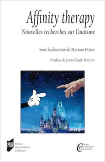 Affinity therapy - Nouvelles recherches sur l’autisme