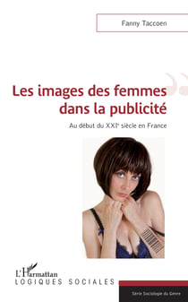 Les images des femmes dans la publicité - Au début du XXIe siècle en France