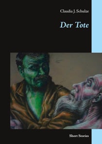 Der Tote - Short Stories