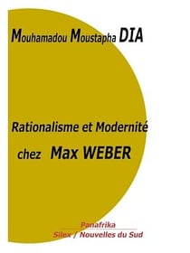Rationalisme et Modernité chez Max WEBER