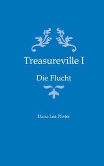 Treasureville I - Die Flucht
