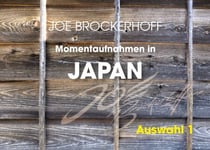 Momentaufnahmen in Japan - Joe Brockehroff Japanfotos Auswahl 1