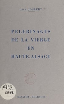 Pèlerinages de la Vierge en Haute-Alsace