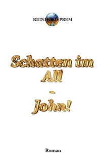 Schatten im All - John!