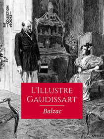 L'Illustre Gaudissart - Scènes de la vie de province