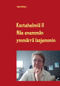 Kastehelmiä II - Näe enemmän - ymmärrä laajemmin
