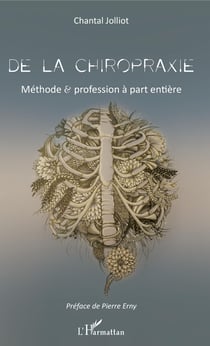 De la chiropraxie - Méthode et profession à part entière