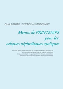 Menus de printemps pour les coliques néphrétiques oxaliques