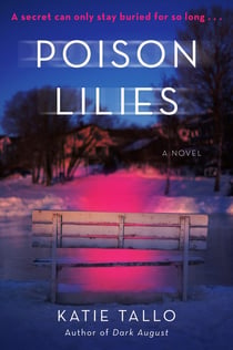 Poison Lilies - A Novel