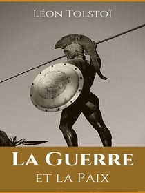 La Guerre et la Paix - Tome I