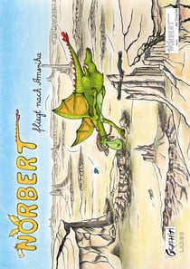 Norbert fliegt nach Amerika - Norbert der Drache (Großformat)