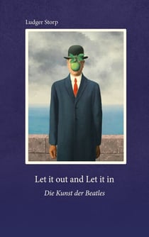 Let it out and Let it in - Die Kunst der Beatles