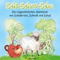 Schi-Schnu-Scha - Die ungewöhnlichen Abenteuer von Schildkröte, Schnulli und Schaf
