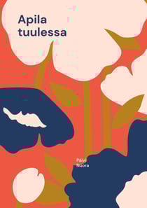 Apila tuulessa - Uskomaton matka vanhemmiksi