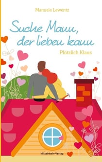 Suche Mann, der lieben kann - Plötzlich Klaus