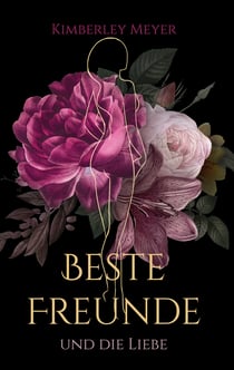 Beste Freunde - und die Liebe