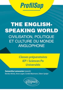 The English-Speaking World - Civilisation, politique et culture du monde anglophone
