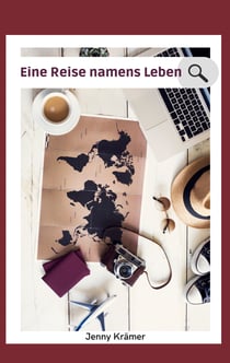 Eine Reise namens Leben - Ziele, Mitmachen & Tipps