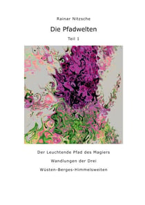 Die Pfadwelten - Teil 1
