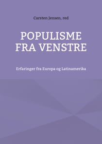 Populisme fra venstre - Erfaringer fra Europa og Latinamerika
