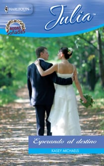 Esperando al destino - Bodas soñadas (2)