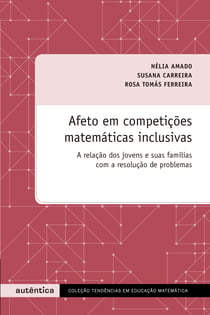 Afeto em competições matemáticas inclusivas - A relação dos jovens e suas famílias com a resolução de problemas
