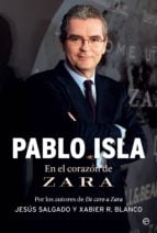 Pablo Isla - En el corazón de Zara