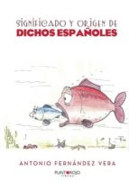 Significado y origen de dichos españoles