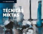 BLOC D&P. TÉCNICAS MIXTAS. Guía visual para aprender a pintar de forma creativa