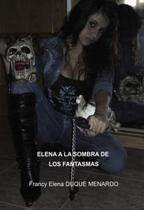 ELENA A LA SOMBRA DE LOS FANTASMAS