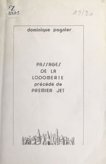 Passages de la Lodomérie - Précédé de Premier jet
