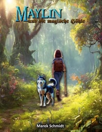 Maylin und die magische Höhle