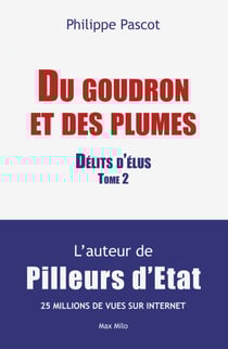 Du goudron et des plumes". Délits d'élus Tome 2