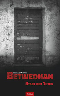 Betweonan - Stadt der Toten