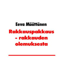 Rakkauspakkaus - Rakkauden olemuksesta