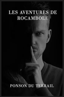 Les aventures de Rocambole - version intégrale