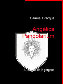 Angélica Pandolarium - 2. La ligue de la gorgone