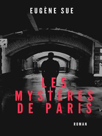 Les mystères de Paris - Tome II