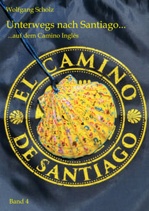 Unterwegs nach Santiago ... - ... auf dem Camino Inglés