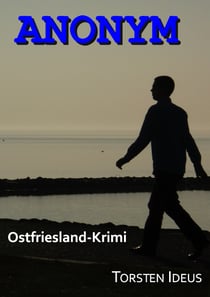 Anonym - Ostfriesland-Krimi