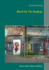 Blood On The Rooftops - Notizen über Musik und mehr