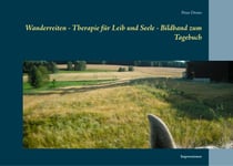 Wanderreiten - Therapie für Leib und Seele - Bildband zum Tagebuch - Impressionen