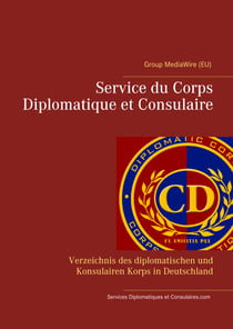 Service du Corps Diplomatique et Consulaire - Verzeichnis des diplomatischen und Konsulairen Korps in Deutschland